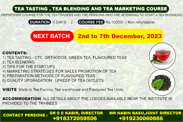 Siliguri Tea Traning Institute TEA MANAGEMENT TASTING BLENDING COURSE Siliguri Tea Traning Institute TEA MANAGEMENT TASTING BLENDING COURSE